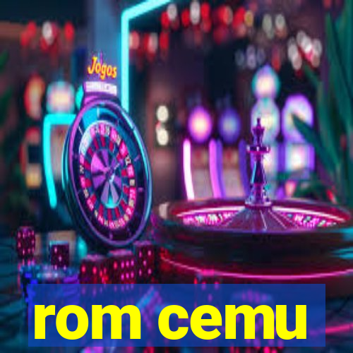 rom cemu